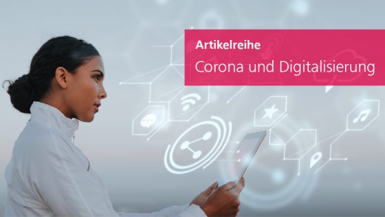 Corona und Digitalisierung Artikelreihe